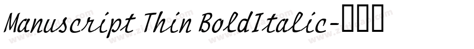 Manuscript Thin BoldItalic字体转换